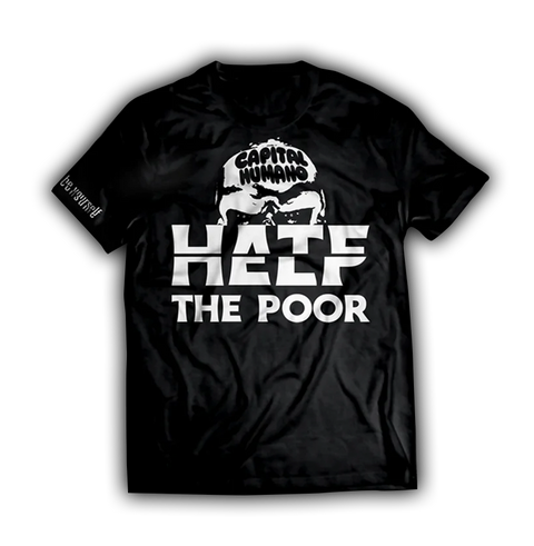 Hate/Help The Poor Camiseta
